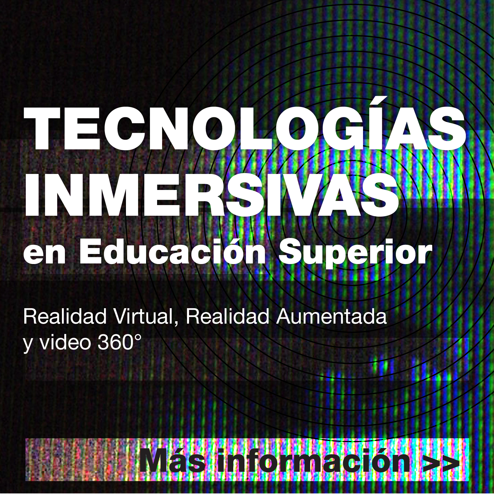 Tecnologías inmersivas en Educación Superior